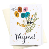It's Party Thyme! Greeting Card